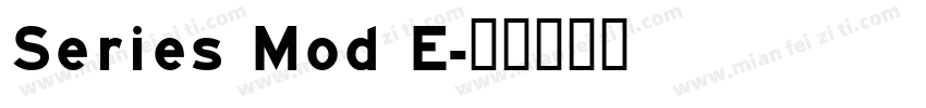 Series Mod E字体转换